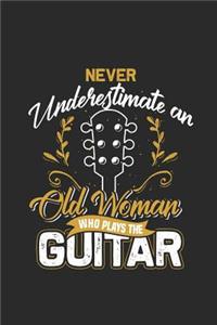 Never Underestimate An Old Woman Who Plays The Guitar