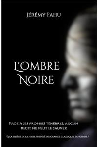 L'Ombre Noire