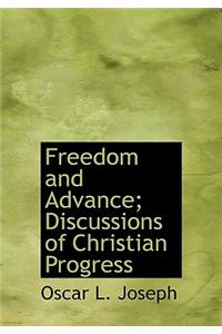 Freedom and Advance; Discussions of Christian Progress