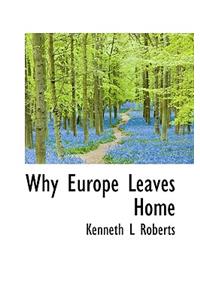 Why Europe Leaves Home