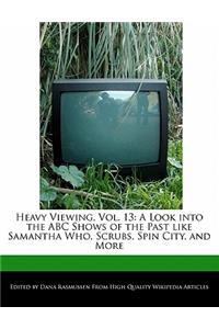 Heavy Viewing, Vol. 13
