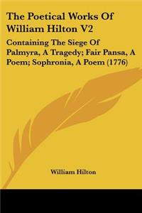 Poetical Works Of William Hilton V2