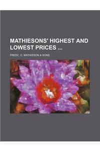 Mathiesons' Highest and Lowest Prices