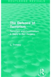 The Defence of Terrorism (Routledge Revivals)