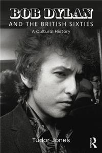 Bob Dylan and the British Sixties