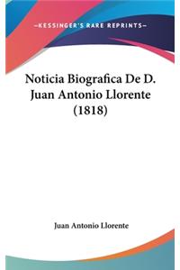 Noticia Biografica de D. Juan Antonio Llorente (1818)
