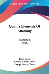 Quain's Elements Of Anatomy