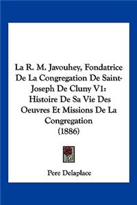 La R. M. Javouhey, Fondatrice De La Congregation De Saint-Joseph De Cluny V1