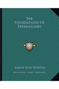 The Foundations Of Freemasonry