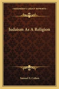 Judaism as a Religion