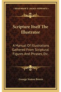 Scripture Itself the Illustrator