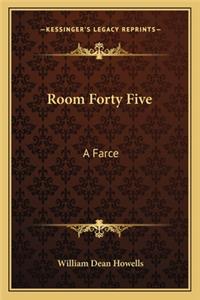 Room Forty Five