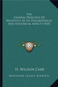 General Principle of Relativity in Its Philosophical and Historical Aspect (1920)