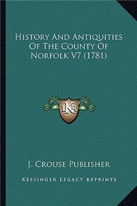 History And Antiquities Of The County Of Norfolk V7 (1781)