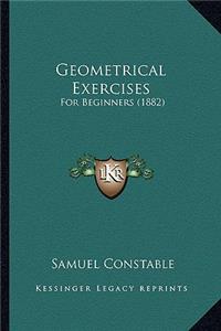 Geometrical Exercises