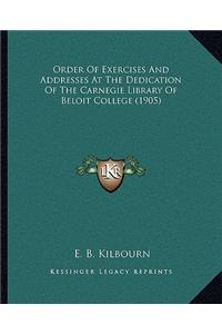 Order of Exercises and Addresses at the Dedication of the Carnegie Library of Beloit College (1905)