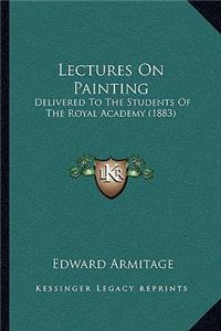 Lectures on Painting