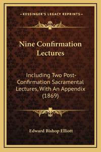 Nine Confirmation Lectures