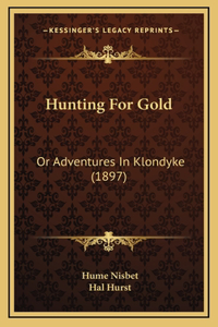 Hunting for Gold