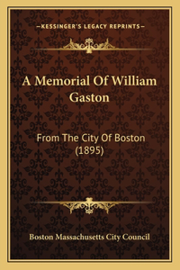 Memorial Of William Gaston