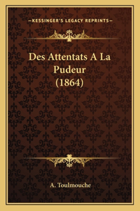 Des Attentats A La Pudeur (1864)
