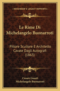 Rime Di Michelangelo Buonarroti