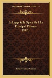 La Legge Sulle Opere Pie E Le Principali Riforme (1882)