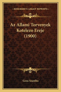 Az Allami Torvenyek Kotelezo Ereje (1900)