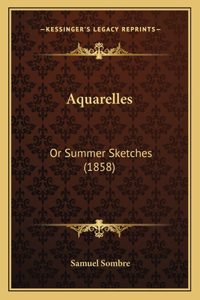 Aquarelles