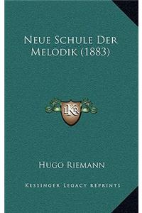 Neue Schule Der Melodik (1883)