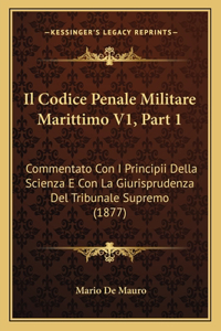 Il Codice Penale Militare Marittimo V1, Part 1