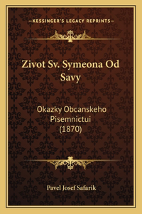 Zivot Sv. Symeona Od Savy