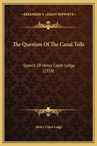 The Question Of The Canal Tolls