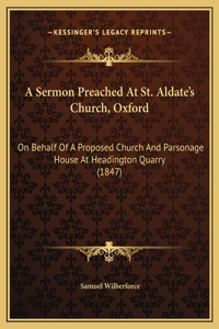 A Sermon Preached At St. Aldate's Church, Oxford