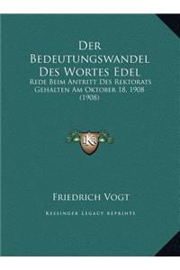 Der Bedeutungswandel Des Wortes Edel