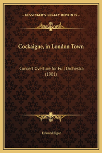 Cockaigne, in London Town