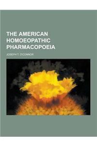 The American Homoeopathic Pharmacopoeia