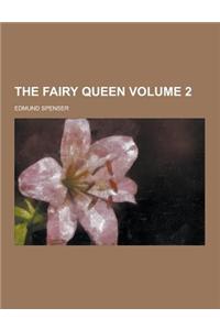 The Fairy Queen Volume 2