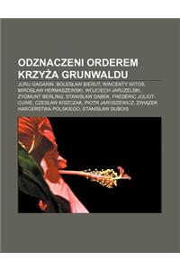 Odznaczeni Orderem Krzy a Grunwaldu
