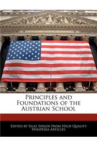 Principles and Foundations of the Austrian School