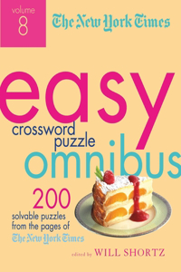 New York Times Easy Crossword Puzzle Omnibus, Volume 8