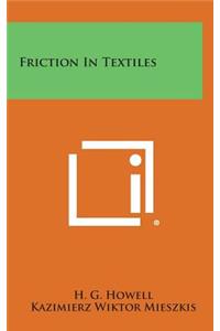 Friction in Textiles