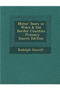 Motor Tours in Wales & the Border Counties
