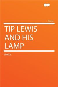 Tip Lewis and His Lamp