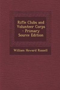 Rifle Clubs and Volunteer Corps