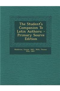 The Student's Companion to Latin Authors;