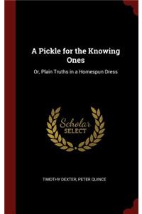 A Pickle for the Knowing Ones