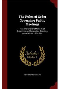 The Rules of Order Governing Public Meetings