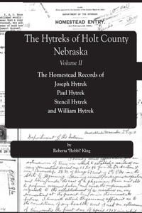 Hytreks of Holt County, Nebraska, Volume II