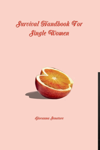 Survival Handbook for Single Women